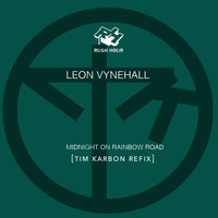 Leon Vynehall - Midnight On Rainbow Road (Tim Karbon REFIX) by Tim Karbon