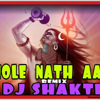 Bhole Nath Aayo (REMIX DJ SHAKTI MIX BHAVESH) by Bhavesh Solanki