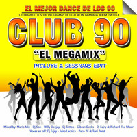 Club 90 &quot;El MEgamix&quot; (Megamix) Mixed by Power Team by Richard T.M.