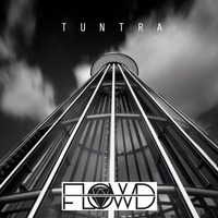 TUNTRA - DOWNBEAT - FREEDOWNLOAD by Florian Dümig - F.L.O.W.D - Deephouse//Downbeat//Techno