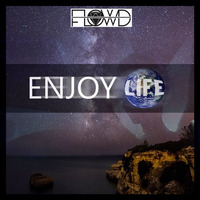 ENJOYLIFE by Florian Dümig - F.L.O.W.D - Deephouse//Downbeat//Techno