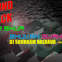 OM BHUR BHUVAH SUBHA - SOUNDCHECK - DJ SHUBHAM HALDAUR by DjShubham Haldaur