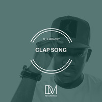 DJ Embassy - Clap Song by DM.Recordings