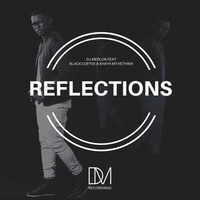 DJ Merlon Feat Black Coffee & Khaya Mthethwa - Reflections (inc remixes) by DM.Recordings