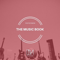 Pastor Snow - The Music Book by DM.Recordings