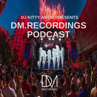 DM.Recordings Podcast 007 by DM.Recordings