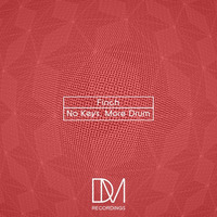 Finch - No Keys, More Drum by DM.Recordings