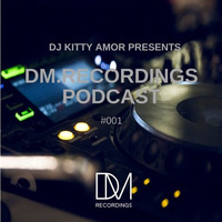 DM.Recordings Podcast 001 by DM.Recordings