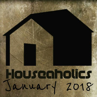 DJ GEE FUNK - HOUSEAHOLICS (JANUARY 2018) by Dj Gee Funk
