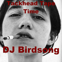 Teckhead Tape Time by DJ Birdsong