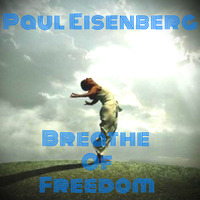 Breathe of freedom by Paul Eisenberg