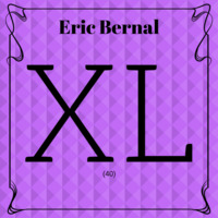 Eric Bernal - XL by Eric Bernal