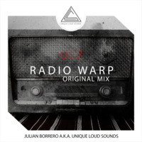 Radio WARP Mix 002 - Unique loud sounds by ULS