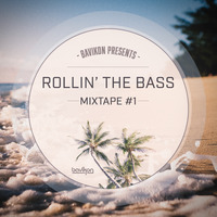 Rollin The Bass Mixtape #1 by bavikon