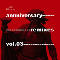 XPMRMX03: Anniversary Remixes Vol.03