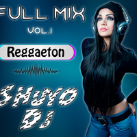 003 Reggaeton 2018 - Shuyo Dj Full Mix Vol.1 by Shuyo Dj