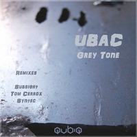 Ubac - Grey Tone (Subsight Remix) INTRO by SUBSIGHT