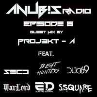 Anub!s Radio (Episode 6 Projekt - A Guest Mix) (feat Various Artist From My Home Town ) by DJ ANUBIS