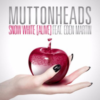 Muttonheads - Snow White (Alive) Ft. Eden Martin [Jorge Jurado Remix] Demo by Jorge Jurado