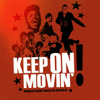 Keep On Movin' by Carmin.D