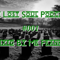 The Lost Souls #001 - Mixed By Mr Frank by Mr Frank L
