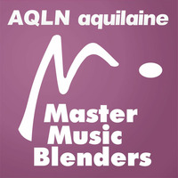 Master Music Blenders Early Summer 2014  2 by Aquilaine