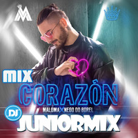 MIX CORAZON ''Maluma'' - DJ JUNIOR MIX [Jr-Mix'18] by JuniorMixDj