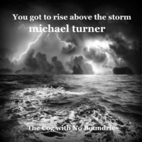 You Got To Rise Above The Storm © - michael turner by The Cog with No Boundries