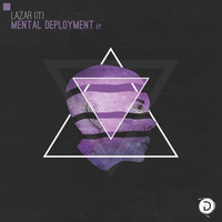 Lazar (IT) - Mental Deployment EP