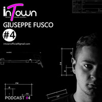 InTown Podcast #4 - Giuseppe Fusco by inTown Podcast