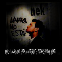 Nek - Laura No Esta ( Afterlife Progressive Edit) by Afterlife AFX & RIP