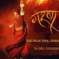 TALI BAJA LENA (GARBA MIX) by DJ GOL2