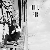 Ghetto Funk  by Mirko Büser