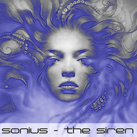 Sonius - The Siren by Sonius