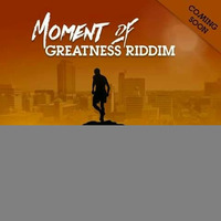 stand by you.(moment of greatness riddim) by Asher Moreman