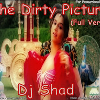 Ooh La La  (The Dirty Picture) - DJ Shad Remix by DJ Shad India