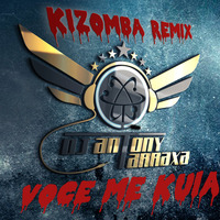 Voce me Kuia (L-Vity) - Kizomba Remix by DJ Antony TarraXa (BUY=FREE DOWNLOAD) by Antony TarraXa