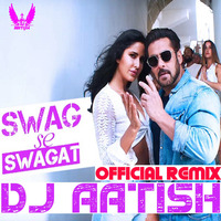 01 - Swag Se Swagat (Tiger Zinda Hai - 2017) UnChained Vol. 5 - DJ AATISH (www.DJSUNO.Com) by DjAatish Arjun
