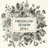 Fredd Flow Session 2016.1 by Fredd Flow