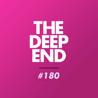 The Deep End Podcast #180, 4th August 2016 (with guest Danny Monk) by Stu Kelly