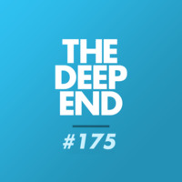 The Deep End Podcast #175 - 23rd June 2016 by Stu Kelly