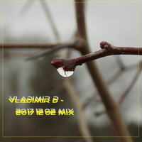 Vladimir D - 2017 12 02 mix by Vladimir  Demidov