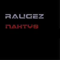 Raugez - Naktys by Raugez