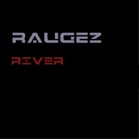 Raugez - River by Raugez