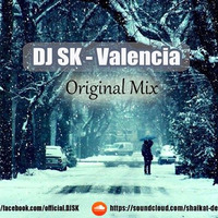 Valencia (Original Mix) by Shaikat SK