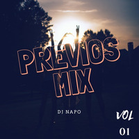 Previos Mix [Vol 01] - Dj Napo by Dj Napo