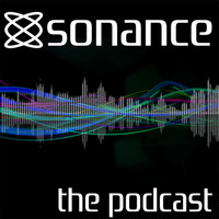 Sonance - The Podcast 001 feat Paul Nazca, Scenedrone &amp; B.S.E by Sonance