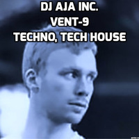 DJ AJA Inc. - Vent-9 (tracklist) by DJ AJA Inc.