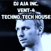 DJ AJA Inc. - Vent-4 DJ Mix (tracklist) by DJ AJA Inc.