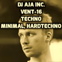 DJ AJA Inc. - Vent-16 (tracklist) by DJ AJA Inc.